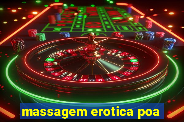 massagem erotica poa